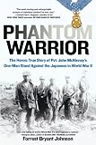Borneo Dayak's-related products item: Phantom Warrior: The Heroic True Story of Pvt. John McKinney's One-Man Stand Against the Japanese in World War II