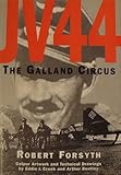 JV 44 : the Galland circus