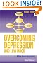 Overcoming Depression And Low Mood: A Five Areas Approach