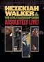 Hezekiah Walker and the Love Fellowship Choir: Absolutely Live