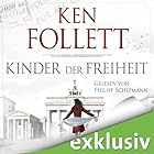 Kinder der Freiheit (Die Jahrhundert-Saga 3) (






ungekürzt) von Ken Follett Gesprochen von: Philipp Schepmann