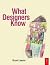 What Designers Know