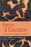 Fanon & education : thinking through pedagogical possibilities