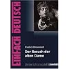 EinFach Deutsch - Unterrichtsmodelle: Friedrich D�rrenmatt 'Der Besuch der alten Dame'
