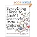 Everything I Need to Know I Learned from a Children's Book