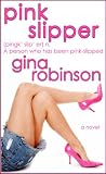Pink Slipper: a Fun, Flirty Novel