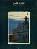 Aldo Rossi: Buildings and Projects, 1959-83