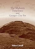 The Malvern timelines and George's clay pot