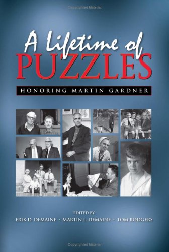 Cover image : A Lifetime of Puzzles: A Collection of Puzzles in Honor of Martin Gardner's 90th Birthday