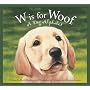 W Is for Woof: A Dog Alphabet (Sleeping Bear Alphabets: Animal)