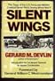 Silent Wings: The Saga of the U.S. Army and Marine Combat Glider Pilots During World War II
