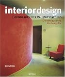 Interior design - Grundlagen der Raumgestaltung: Ein Handbuch und Karriereguide - Jenny Gibbs