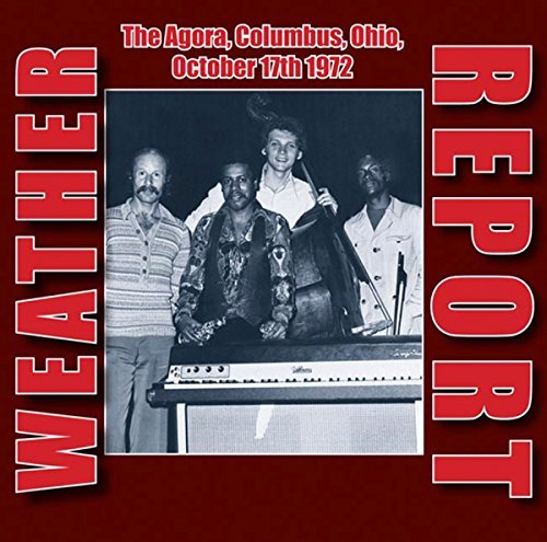 Album Art for Agora Columbus Ohio October 17th 1972 by Weather Report