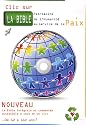 Clic sur la Bible, patrimoine culturel de l'humanité au service de la paix : 1 CD-Rom