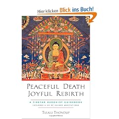 Peaceful Death, Joyful Rebirth: A Tibetan Buddhist Guidebook with a CD of Guided Meditations