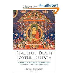 Peaceful Death, Joyful Rebirth: A Tibetan Buddhist Guidebook
