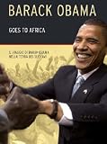 Barack Obama Goes To Africa