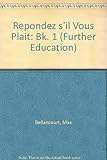 Répondez s'il vous plait : R.S.V.P.: a B.B.C.Television course of thirty programmes for beginners in French