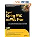Expert Spring MVC and Web Flow (Expert's Voice in Java)