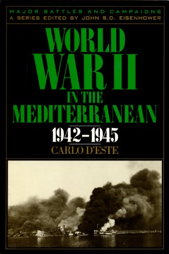 World War II in the Mediterranean, 1942-1945 (Major Battles & Campaigns)