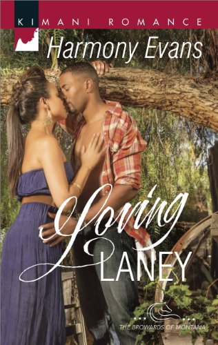 loving laney mills  boon kimani the browards of montana book 3