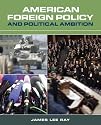 American Foreign Policy and Political Ambition