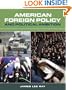 American Foreign Policy and Political Ambition
