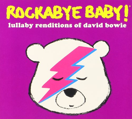 Rockabye Baby! - Rockabye Baby! Lullaby Renditions Of David Bowie - Zortam Music
