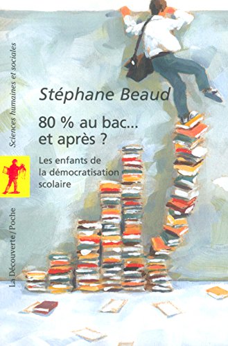 80 % au bac... et après ? 80 % au bac... et après ?