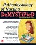 Pathophysiology of Nursing Demystified