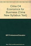 CIMA certificate, for assessments in 2005 and 2006. C4, Economics for business