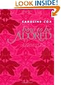 How to be Adored