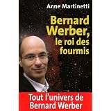 Bernard Werber, le roi des fourmispar Anne Martinetti