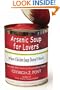 Arsenic Soup For Lovers: When Chicken Soup Doesn't Work