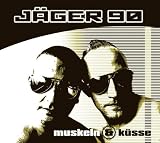 Anklicken zum Vergrößeren: Jäger 90 - Muskeln und Küsse (Audio CD)