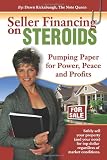 Seller Financing on Steroids: Pumping Paper for Power, Peace and Profits