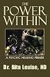 The Power Within: A Psychic Healing Primer