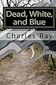 Dead, White, and Blue