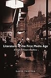 Literature in the first media age : Britain between the wars