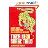 Tiger Head, Snake Tails: China Today, How it Got There and Where it is Heading