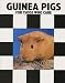 Guinea Pigs for Those Who Care (For Those Who Care)