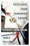 Postcards from Tomorrow Square: Reports from China (Vintage)