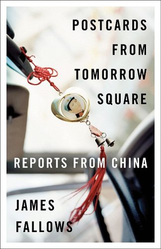 Postcards from Tomorrow Square: Reports from China (Vintage)