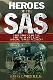 Heroes of the SAS: True Stories of the British Army's Elite Special Forces Regiment