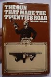 Gun That Made the Twenties Roar