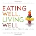 Eating Well, Living Well: Everyday Preventive Medicine