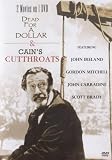 Dead for a Dollar & Cain's Cutthroats (2 Movies on 1 disc) by