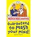 Murderous Maths Guaranteed to Mash Your Mind: More Muderous Maths (Murderous Maths)
