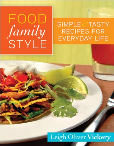 Food Family Style: Simple and Tasty Recipes for Everyday Life