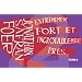 Extr�mement fort et incroyablement pr�s